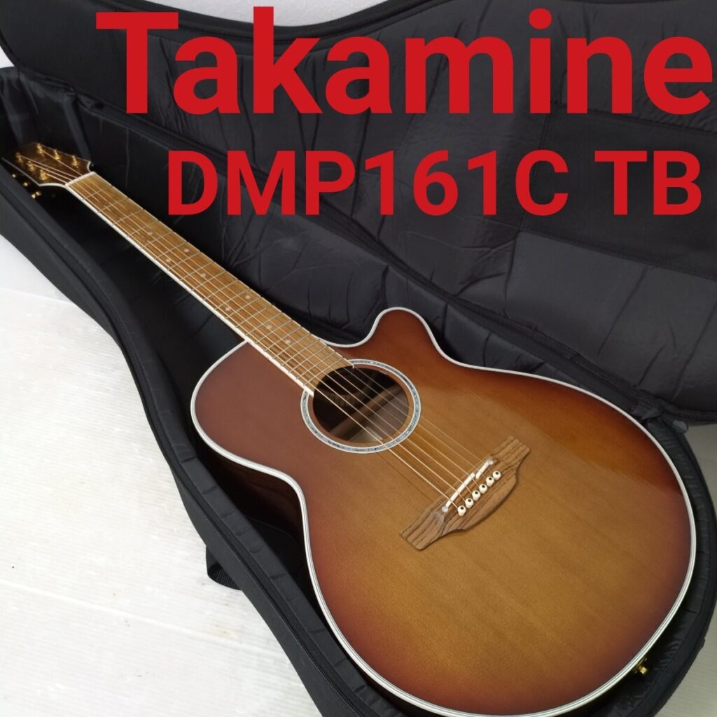Takamine DMP161C TB エレアコギター